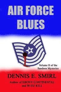 Dennis E. Smirl - Air Force Blues, Häftad