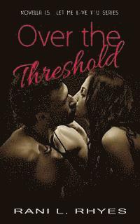 Alexis a. Duncan - Over the Threshold, Häftad. Tillgänglighet: Lägg i varukorg
