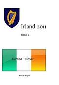 Europa - Reisen: Irland 2011 Band 1