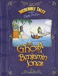 Timmy Bucktoo - Incredible Tales as told by Timmy Bucktoo: The Ghost of Benjamin Jones, Häftad. Tillgänglighet: Lägg i varukorg