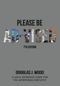 Douglas J. Wood - Please Be Ad-vised: 7th Edition, Häftad. Tillgänglighet: Lägg i varukorg