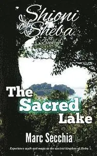 Marc Secchia - The Sacred Lake, Häftad. Tillgänglighet: Lägg i varukorg