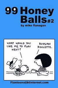 Mike Flanagan - 99 HoneyBalls #2: 99 great and funny cartoons., Häftad. Tillgänglighet: Lägg i varukorg