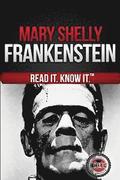 Frankenstein (The Modern Prometheus): Read It and Know It Edition