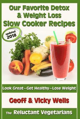 Vicky Wells, Geoff Wells - Our Favorite Detox & Weight Loss Slow Cooker Recipes, Häftad. Tillgänglighet: Tillfälligt slut