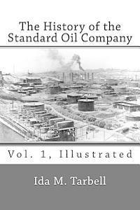 Ida M. Tarbell - The History of the Standard Oil Company (Vol. 1, Illustrated), Häftad. Tillgänglighet: Lägg i varukorg