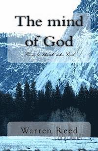 Warren Reed - The mind of God: How to think like God, Häftad. Tillgänglighet: Lägg i varukorg