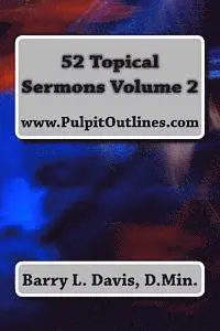 Barry L. Davis - 52 Topical Sermons Volume 2, Häftad. Tillgänglighet: Lägg i varukorg
