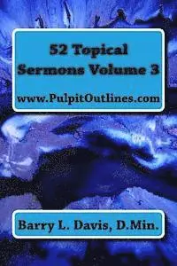 Barry L. Davis - 52 Topical Sermons Volume 3, Häftad. Tillgänglighet: Lägg i varukorg