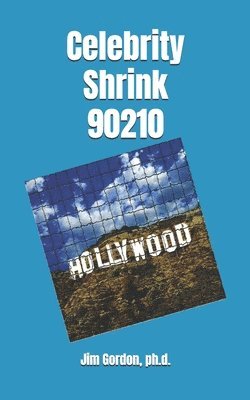 Jim Gordon - Celebrity Shrink 90210, Häftad. Tillgänglighet: Lägg i varukorg