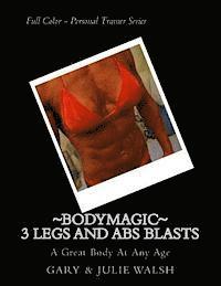 Julie Walsh, Gary Walsh - Bodymagic - 3 Legs and Abs Blasts, Häftad