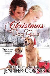 Jennifer Conner - Christmas Dog Tails, Häftad