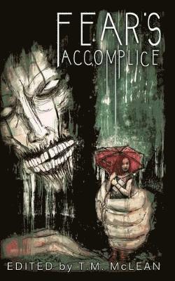 T Fox Dunham, Tim Jeffreys, Jenny Knox - Fear's Accomplice, Häftad
