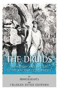 Jesse Harasta, Charles River - The Druids: The History and Mystery of the Ancient Celtic Priests, Häftad. Tillgänglighet: Lägg i varukorg