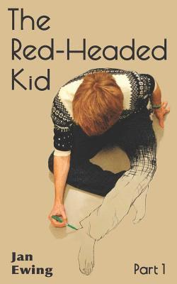 Jan Ewing - The Red-Headed Kid, Part 1, Häftad. Tillgänglighet: Lägg i varukorg