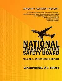 Aircraft Accident Report: In-fligt Icing Encounter and Loss of Control Simmons Airlines, d.b.a. American Eagle Flight 4184 Avions de Transport R