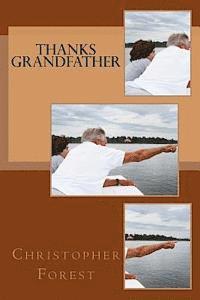 Christopher Forest - Thanks Grandfather, Häftad. Tillgänglighet: Lägg i varukorg