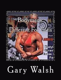 Gary Walsh - Bodymagic - Different For Girls, Häftad