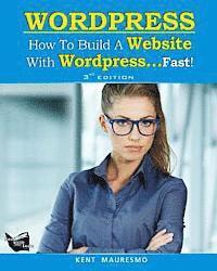 Anastasiya Petrova, Kent Mauresmo - How To Build a Website With WordPress...Fast! (3rd Edition - Read2Learn Guides), Häftad. Tillgänglighet: Lägg i varukorg