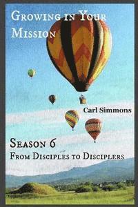 Carl Simmons - Growing in Your Mission, Häftad. Tillgänglighet: Lägg i varukorg