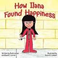 How Ilana Found Happiness