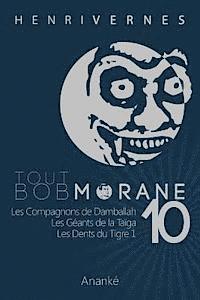Les Editions Ananke - Tout Bob Morane/10, Häftad. Tillgänglighet: Lägg i varukorg