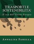 Trasporti e sostenibilita': Il caso dell'Unione Europea
