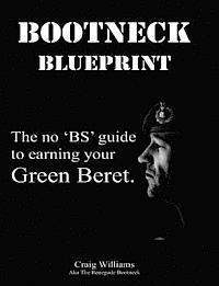 Craig A. Williams - Bootneck Blueprint: Maximise your chance of earning a green beret, Häftad