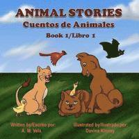Mary Esparza-Vela, A. M. Vela - Animal Stories: Cuentos de Animales, Häftad. Tillgänglighet: Lägg i varukorg