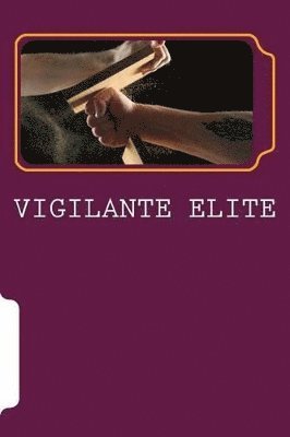 Glenn Johnson - Vigilante Elite, Häftad