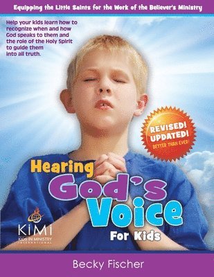 Becky Fischer - Hearing God's Voice (for Kids): Children's Church Curriculum for Ages 6-12, Häftad