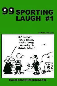 Mike Flanagan - 99 Sporting Laugh #1: 99 great and funny cartoons., Häftad. Tillgänglighet: Lägg i varukorg