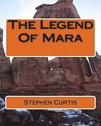 Stephen Curtis - The Legend Of Mara, Häftad. Tillgänglighet: Lägg i varukorg