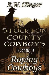 R W Clinger - Stockton County Cowboys Book 3, Häftad. Tillgänglighet: Lägg i varukorg