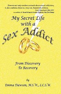 Emma Dawson - My Secret Life with a Sex Addict: from discovery to recovery, Häftad. Tillgänglighet: Lägg i varukorg