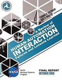 Eric D. Nadler, U. S. Department of Transportation - A Review of Human-Automation Interaction Failures and Lessons Learned, Häftad. Tillgänglighet: Lägg i varukorg