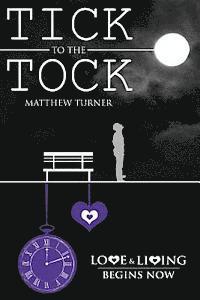Matthew Turner - TICK to the TOCK, Häftad. Tillgänglighet: Lägg i varukorg