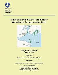 Us Department of Transportation - National Parks of New York Harbor Waterborne Transportation Study, Häftad. Tillgänglighet: Lägg i varukorg