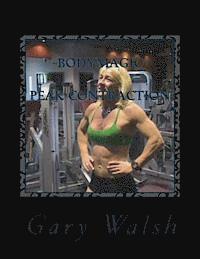 Julie Walsh, Gary Walsh - Bodymagic - Peak Contraction Work-out, Häftad