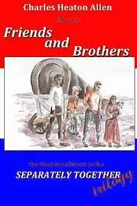 Friends and Brothers: A Trilogy of the American Civil War, Häftad. Tillgänglighet: Lägg i varukorg
