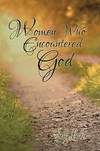 Sally Baker - Women Who Encountered God, Häftad. Tillgänglighet: Lägg i varukorg