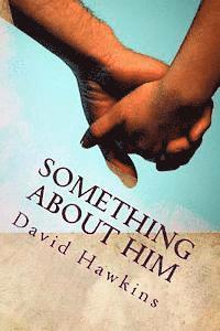 David Hawkins - Something About Him, Häftad. Tillgänglighet: Lägg i varukorg
