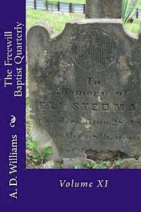 A. D. Williams, Alton E. Loveless - The Freewill Baptist Quarterly: Volume XI, Häftad
