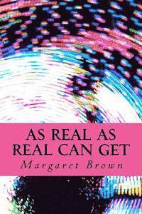 Margaret Brown - As Real As Real Can Get, Häftad
