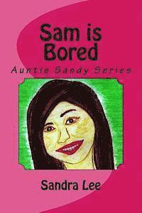Sandra Lee - Sam is Bored, Häftad. Tillgänglighet: Lägg i varukorg