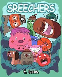 Joseph L, E. Lucas - Screechers: Screechers are cute and very noisy. Fun for little ones who like silly noises!, Häftad. Tillgänglighet: Lägg i varukorg