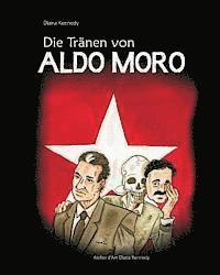 Diana Kennedy - Die Traenen von Aldo Moro, Häftad. Tillgänglighet: Lägg i varukorg