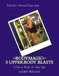 Julie Walsh, Gary Walsh - Bodymagic - 3 UpperBody Blasts, Häftad
