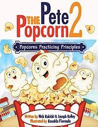 Joseph Kelley - Pete the Popcorn 2: Popcorns Practicing Principles, Häftad. Tillgänglighet: Lägg i varukorg