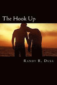 Randy R. Duke - The Hook Up, Häftad